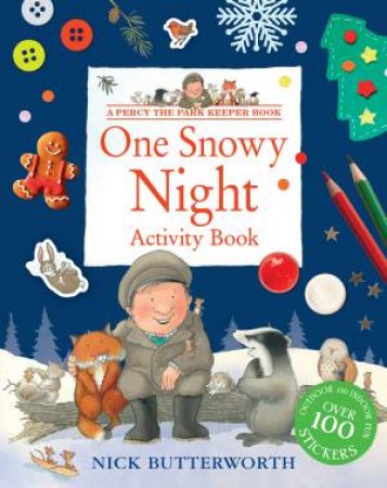Percy The Park Keeper - One Snowy Night Activity Book by Nick Butterworth