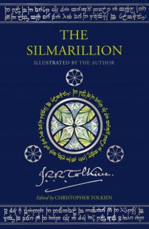 The Silmarillion (Illustrated Edition) by Christopher Tolkien & J R R Tolkien