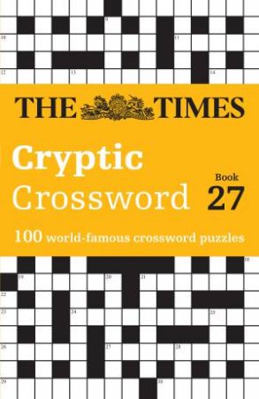 100 World-Famous Crossword Puzzles by Richard Rogan & The Times Mind Games