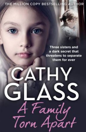 A Family Torn Apart by Cathy Glass
