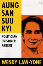 Aung San Suu Kyi Politician Prisoner Parent