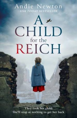 A Child For The Reich by Andie Newton