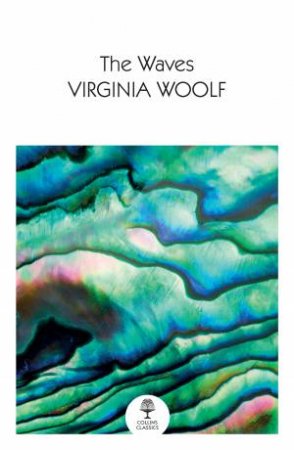 The Waves by Virginia Woolf