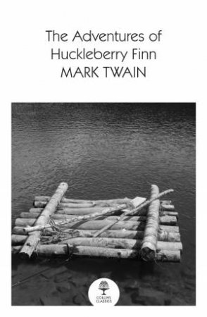 The Adventures Of Huckleberry Finn by Mark Twain