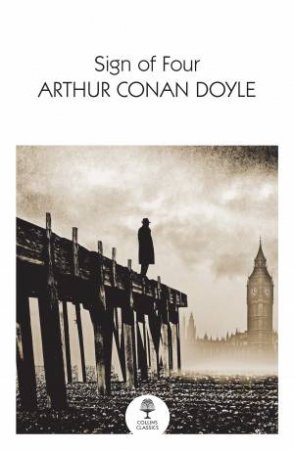 The Sign Of The Four by Arthur Conan Doyle