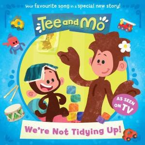 Tee And Mo: We're Not Tidying Up by Various
