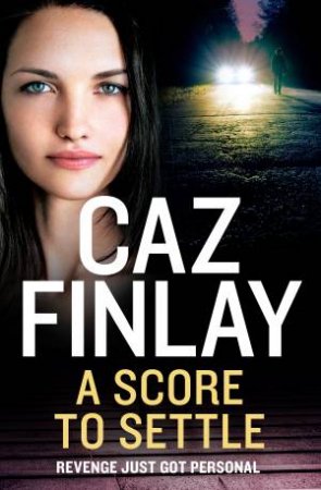 A Score To Settle by Caz Finlay