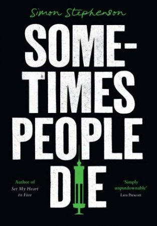 Sometimes People Die by Simon Stephenson