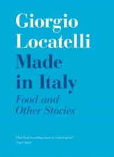 Made In Italy Food And Stories