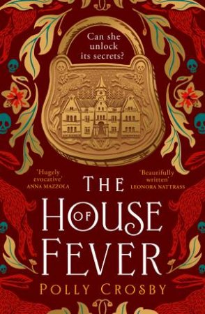 The House Of Fever by Polly Crosby