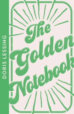 Collins Modern Classics - The Golden Notebook by Doris Lessing