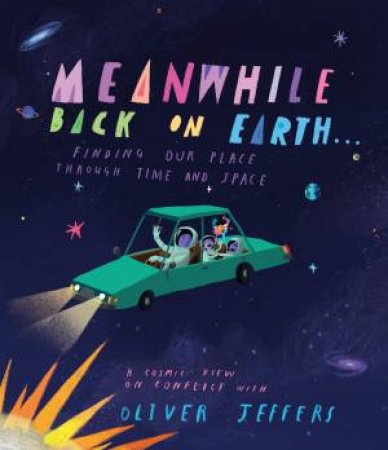 Meanwhile Back On Earth by Oliver Jeffers