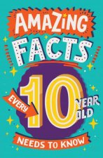 Amazing Facts Every 10 Year Old Needs To Know