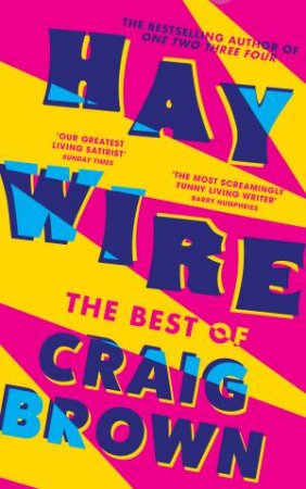 Haywire: The Best Of Craig Brown by Craig Brown