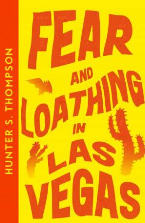 Fear And Loathing In Las Vegas by Hunter S Thompson