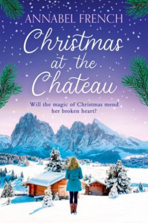 Christmas at the Chateau by Annabel French