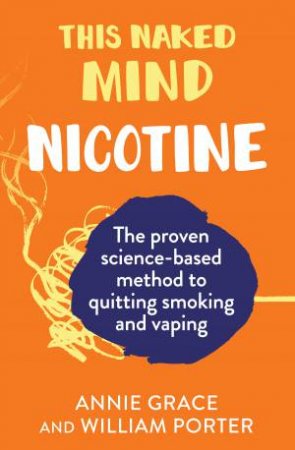 This Naked Mind: Nicotine by Annie Grace