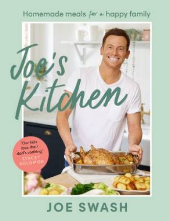 Joe's Kitchen: Homemade Meals For A Happy Family by Joe Swash