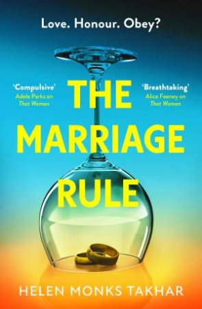 The Marriage Rule by Helen Monks Takhar