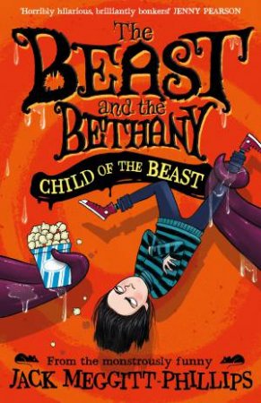 The Beast and the Bethany: Child of the Beast by Jack Meggitt-Phillips & Isabelle Follath