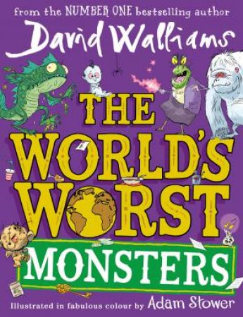 The World’s Worst Monsters by David Walliams