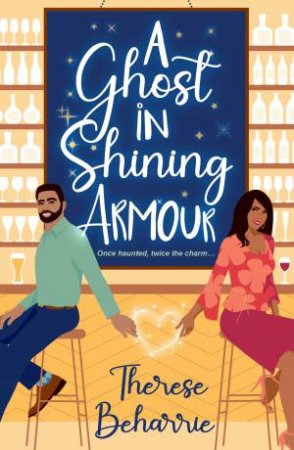 A Ghost in Shining Armour by Therese Beharrie