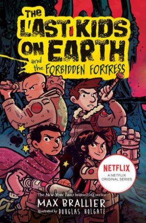 Forbidden Fortress by Max Brallier & Douglas Holgate