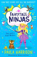 Two And A Half Wishes Fairytale Ninjas 3