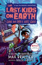 The Last Kids On Earth Quint And Dirks Hero Quest