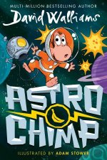 Astrochimp From the 1 Bestselling Author of Gangsta Granny and Spaceboy