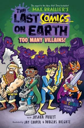 The Last Comics On Earth - Too Many Villains! by Max Brallier & Joshua Pruett & Jay Cooper & Douglas Holgate