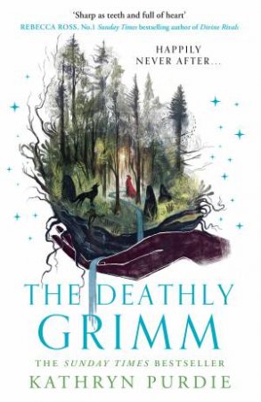 The Deathly Grimm by Kathryn Purdie