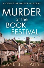 A Violet Brewster Mystery  Murder At The Book Festival