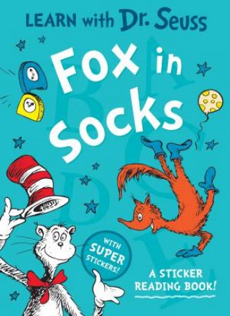 Learn With Dr. Seuss: Fox In Socks by Dr Seuss
