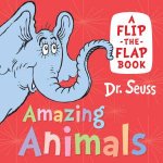 Amazing Animals A FliptheFlap Book