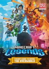Minecraft Legends A Heros Guide To Saving The Overworld