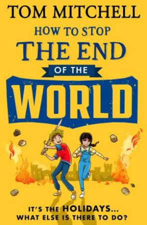 How to Stop the End of the World by Tom Mitchell