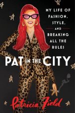 Pat in the City My Life of Fashion Style and Breaking All the Rules