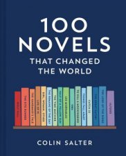 100 Novels that Changed the World