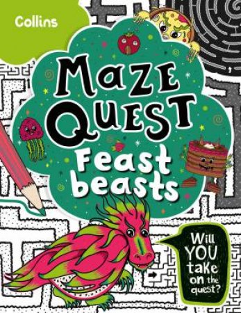 Maze Quest: Feast Beasts by Kia Marie Hunt & Collins Kids