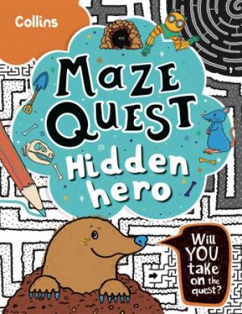 Maze Quest: Hidden Hero by Kia Marie Hunt & Collins Kids