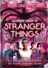 Stranger Things 100 Unofficial Expanded Edition