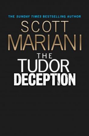 The Tudor Deception by Scott Mariani