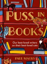 Puss in Books Our BestLoved Writers on their BestLoved Cats