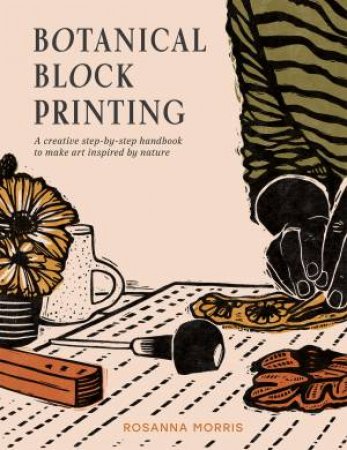 Botanical Block Print by Rosanna Morris