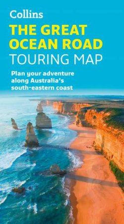 Collins The Great Ocean Road Touring Map: Plan Your Adventure Along Australia's South-Eastern Coast by Collins Maps