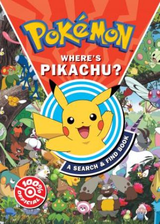 Pokemon Where's Pikachu?: A Search & Find Book by Pokemon