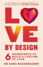 Love By Design 6 Ingredients to Build a Lifetime of Love