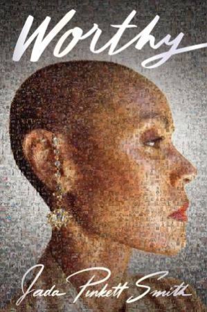 Worthy by Jada Pinkett Smith