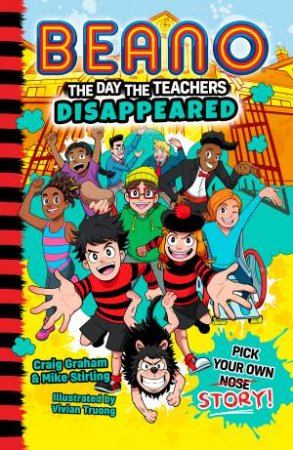 The Day the Teachers Disappeared: Beano by Beano Studios